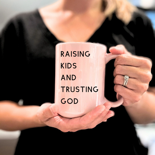 Raising kids and Trusting God pink mug